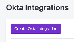 Click Create Okta Integration