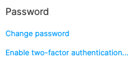 Enable two-factor authentication